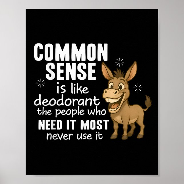 Poster O Senso Comum É Como Desodorante As Pessoas Que Ma (Frente)