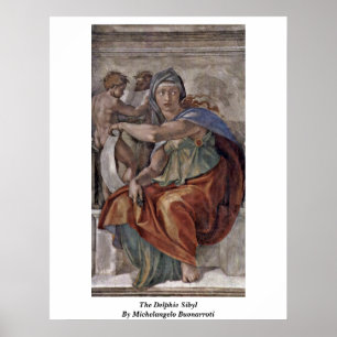 Pôster O Sibyl Delphic por Michelangelo Buonarroti