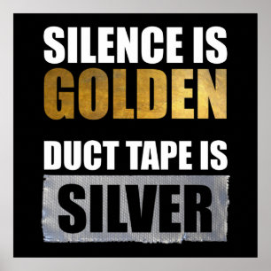 Poster O Silêncio É Ouro - A Fita Duto É Prateada
