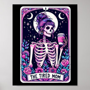 Poster O Skeleton do Cartão Tarot da Mãe Cansado
