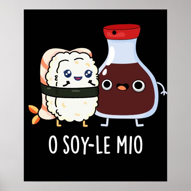 Poster O soy-le-mio Funny Cantando Soy Molho Pun Dark BG (Frente)