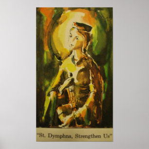 Pôster O "St. Dymphna, reforça-nos "