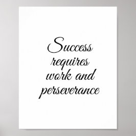 Poster O sucesso exige trabalho e perseverança