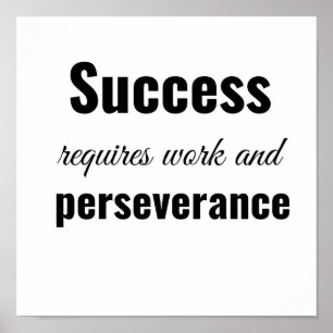 Poster O sucesso exige trabalho e perseverança