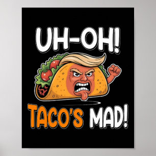 Poster O Taco está louco! - Orange Faced Funny Trump Taco