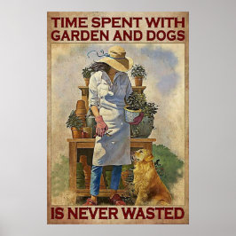 Poster O tempo gasto com jardim e cão nunca é desperdiçad