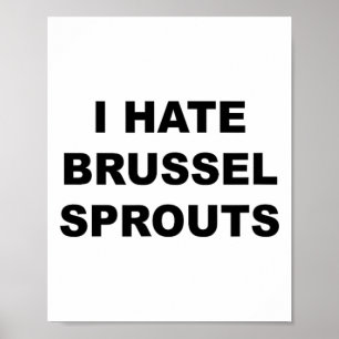 Poster O Topo Que Diz - Odeio O Brussel Engraçado -