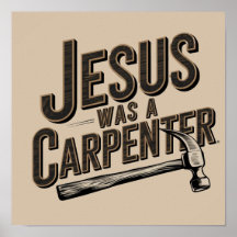 O Trabalho de Cristo, Jesus Era Um Carpinteiro