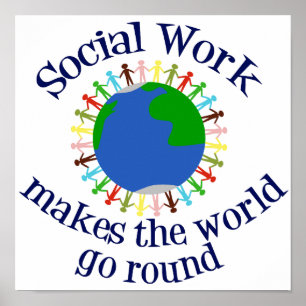 Poster O Trabalho Social Faz O Mundo Girar