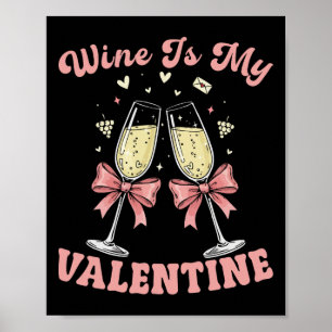 Poster O Vinho É Meu Coração De São Valentim Amantes De B