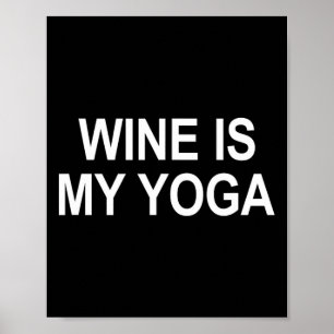 Poster O Vinho É Meu Yoga -