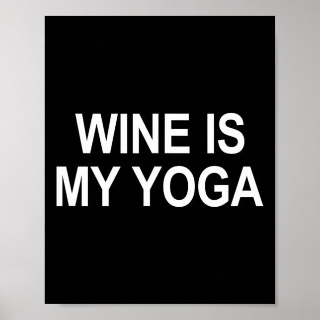 Poster O Vinho É Meu Yoga -  (Frente)