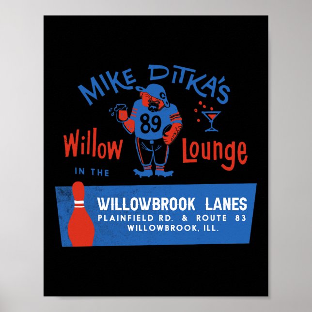 Poster O Willow Lounge de Mike Ditka (Frente)