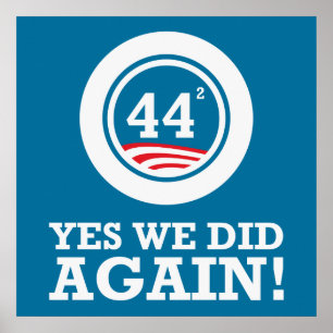 Poster Obama - sim nós fizemos OUTRA VEZ