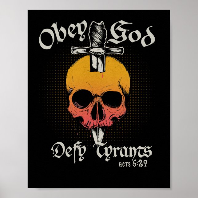 Poster Obey God Defy Tyrants Acts 5 29 Faith Skull (Frente)