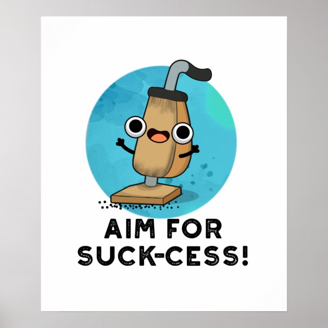 Poster Objetivo Para Pun De Limpador De Vácuo Engraçado D (Frente)