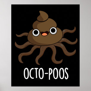 Poster Octopus Engraçado Octo-poo Polvo Escuro BG