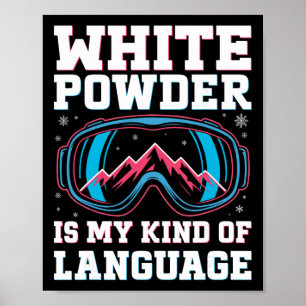 Poster Óculos de Esqui Retro Branco Pó de Neve é Meu Pare