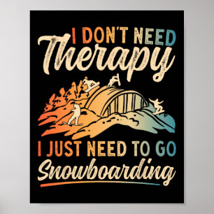 Poster Óculos de snowboard Não Preciso de Terapia Snowboa