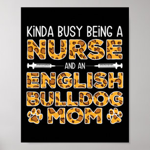 Poster Ocupado Sendo Enfermeira Cachorro Mãe - Cachorro I