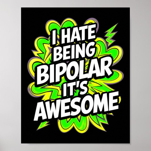 Poster Odeio ser bipolar. É uma frase muito engraçada. (Frente)