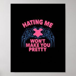 Poster Odiar-me não te fará ouvir o esqueleto Bonito
