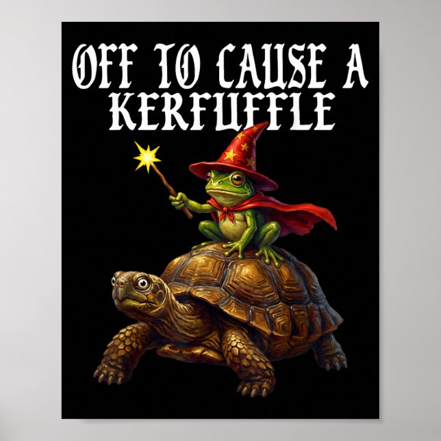 Poster Off To Cause A Kerfuffle Funny Whimsical Frog Wiza (Frente)