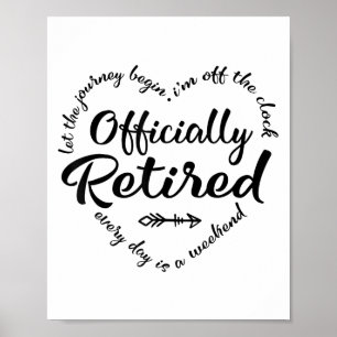Poster Oficialmente Aposentado Todos Os Dias É Um Retirem