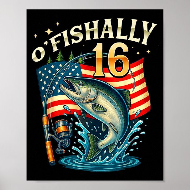 Poster O'fishally 16 Years Old Fishing 16th Birthday Boys (Frente)