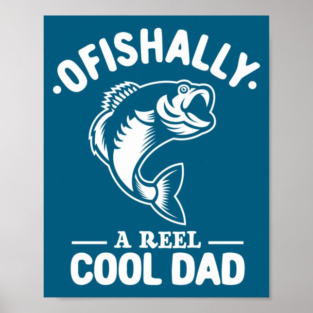 Poster Ofishally A Reel Cool Dad Funny Fishing Lover  (Frente)