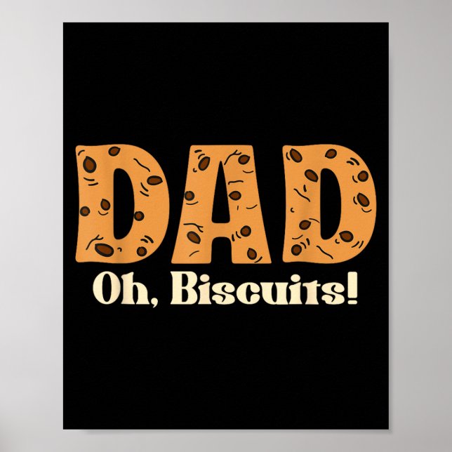 Poster Oh Biscuits Funny Jokes Sarcastic Quote Dad Funny  (Frente)