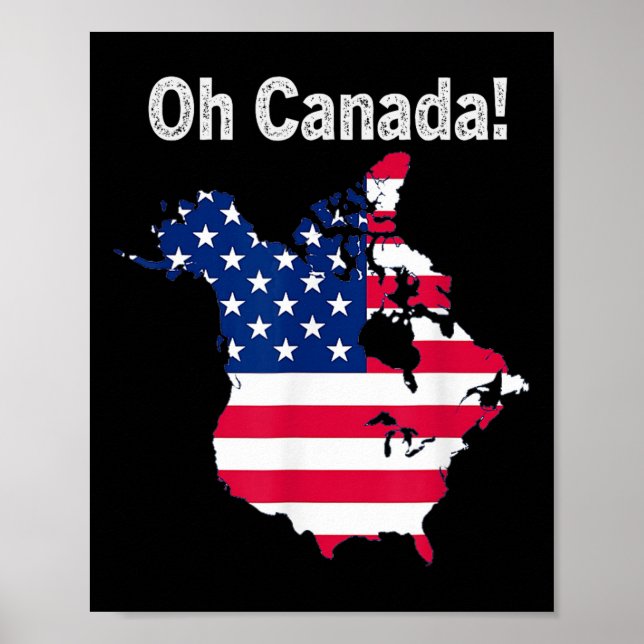 Poster Oh Canada Trump Map Da Bandeira Dos Eua Half Canad (Frente)
