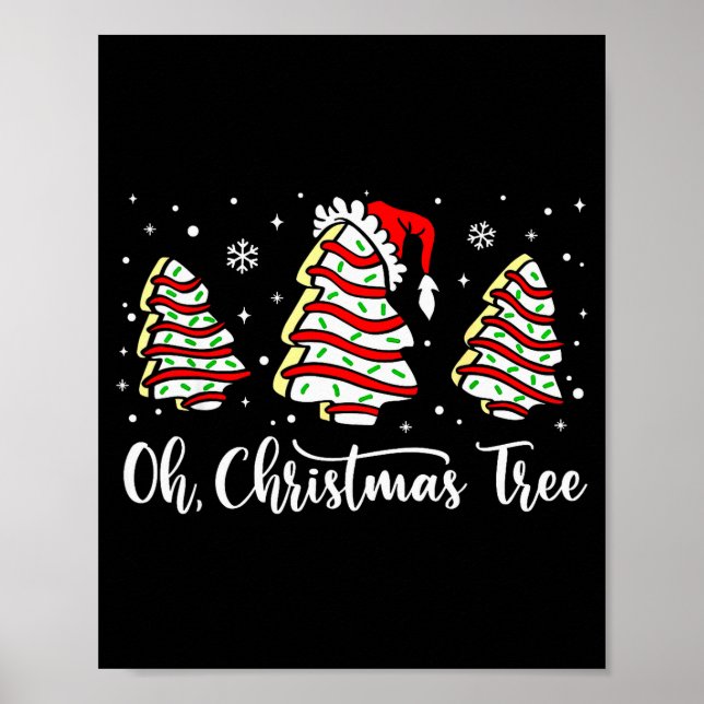 Poster Oh Christmas Tree Shirt Snack Cake Xmas For Women  (Frente)