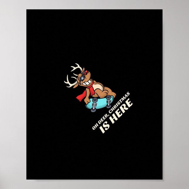 Poster Oh Deer Christmas Is Here Skateboarding Deer Graph (Frente)