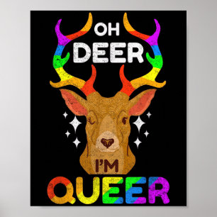 Poster Oh Deer Im Queer Funny Lgbtq Orgulho gay Consciênc
