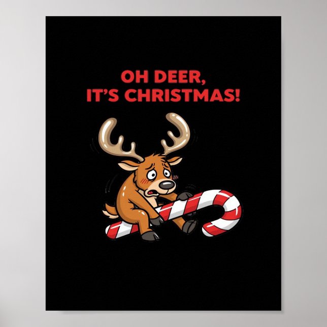 Poster Oh Deer Its Christmas Stressed Reindeer With Sweet (Frente)