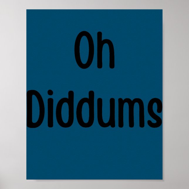 Poster Oh Diddums Bobo Cotação Mãe Piada Pai (Frente)