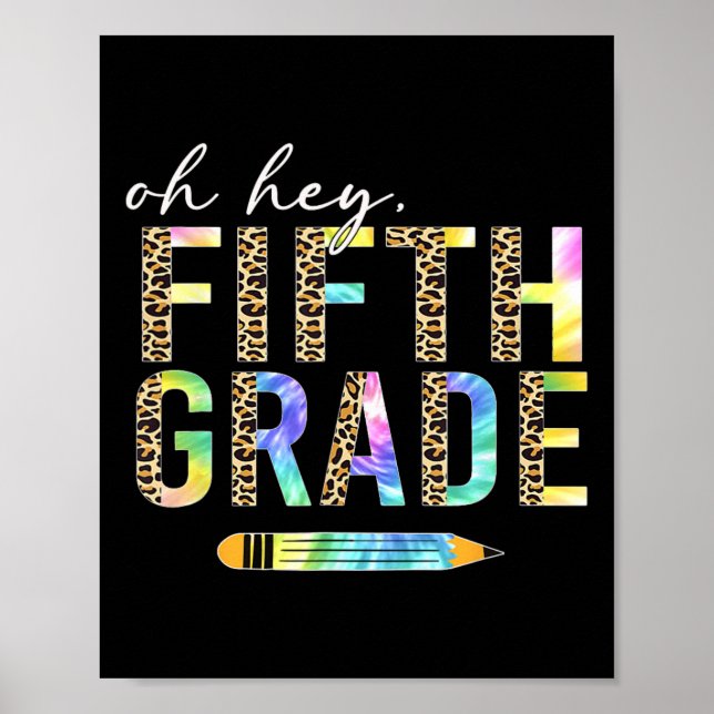 Poster Oh Hey Fifth Grade Ck To School Students 5th Grade (Frente)