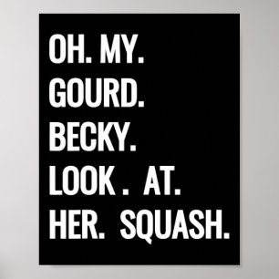 Poster Oh Meu Deus Becky Olhe para o seu Queda de Brinque