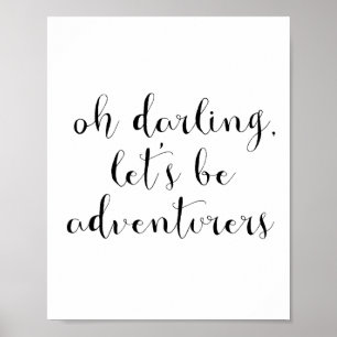 Pôster Oh o querido deixou-nos ser aventureiros