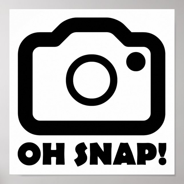 Poster Oh Snap Cartaz Divertido (Frente)