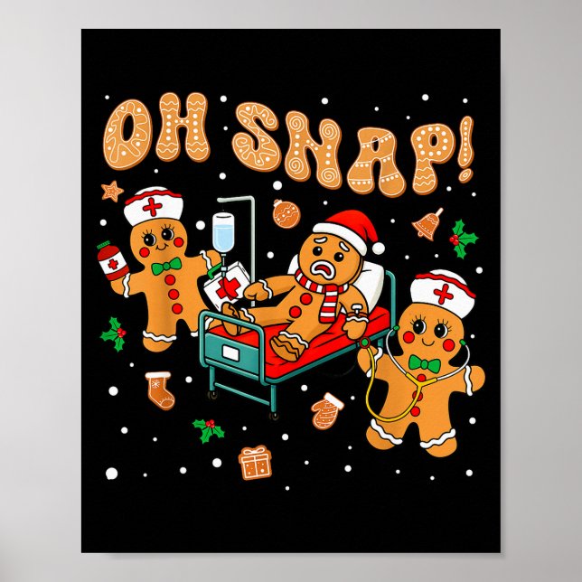Poster Oh Snap Gingerbread Nurse Funny Nursing Christmas  (Frente)