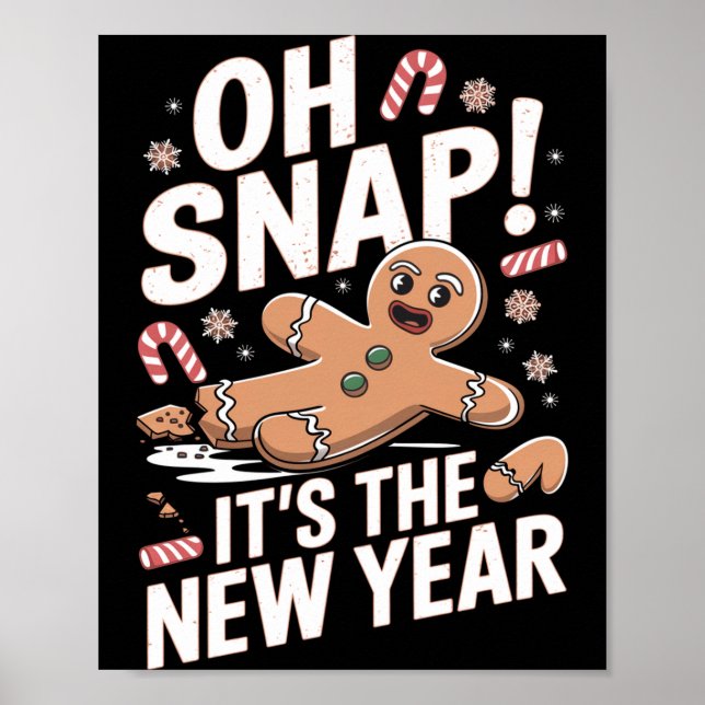 Poster Oh Snap It's The New Year Gingerbread Man Christma (Frente)