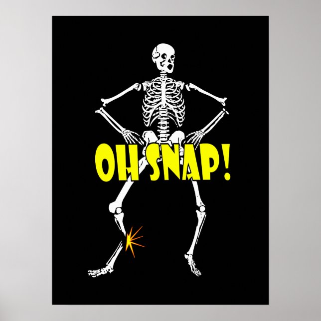 Poster Oh Snap, Skeleton engraçado Halloween (Frente)