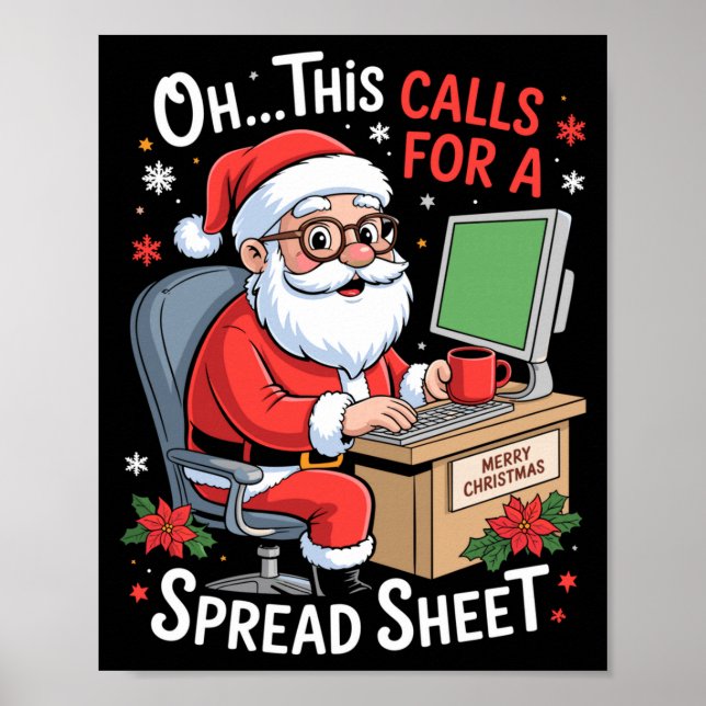 Poster Oh This Calls For A Spreadsheet Santa Excel Funny  (Frente)