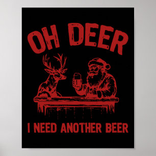 Poster Oh Veado Preciso De Outra Cerveja Bebendo E Caça
