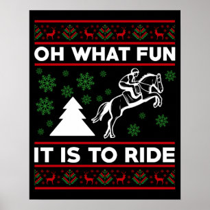Poster Oh What Fun It Is To Ride Horse UGLY Christmas