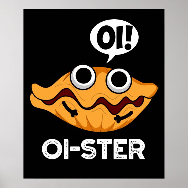 Poster Oister Funny Animal Oyster Pun Dark BG (Frente)