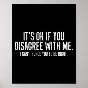 Poster Ok Se Discordar De Mim Dizendo Que Sarcasmo