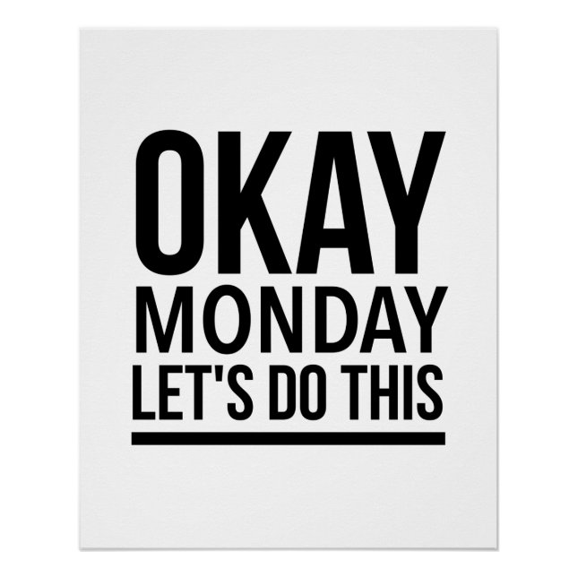 Pôster Ok segunda-feira vamos fazer isso (Frente)